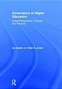 Governance of Higher Education : Global Perspectives, Theories, and Practices (Hardcover)