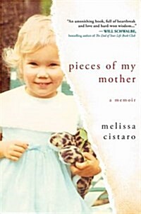 Pieces of My Mother: A Memoir (Paperback)