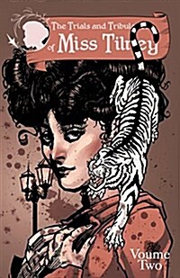 The Trials and Tribulations of Miss Tilney Vol 2 (Paperback)