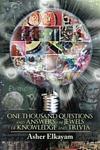 One Thousand Questions and Answers on Jewels of Knowledge and Trivia (Paperback)