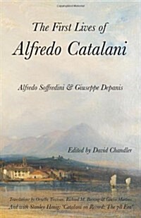The First Lives of Alfredo Catalani (Paperback)