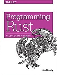 Programming Rust: Fast, Safe Systems Development (Paperback)