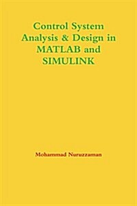 Control System Analysis & Design in MATLAB and Simulink (Paperback)