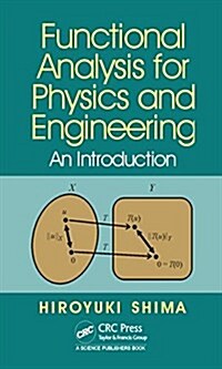 Functional Analysis for Physics and Engineering: An Introduction (Hardcover)