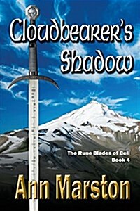 Cloudbearers Shadow: Book 4, the Rune Blades of Celi (Paperback, 2)