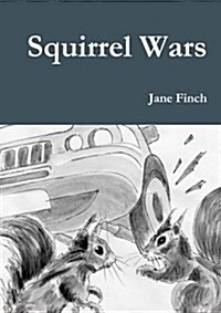 Squirrel Wars (Paperback)