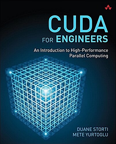 Cuda for Engineers: An Introduction to High-Performance Parallel Computing (Paperback)