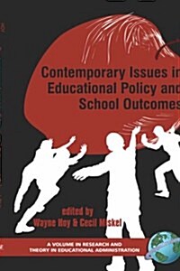 Contemporary Issues in Educational Policy and School Outcomes (Hc) (Hardcover)