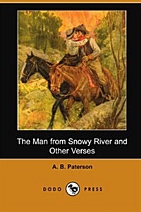 The Man from Snowy River and Other Verses (Dodo Press) (Paperback)