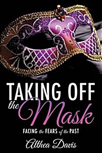 Taking Off the Mask (Paperback)