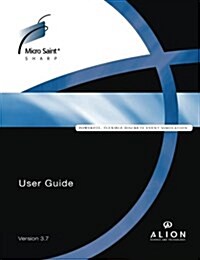 Micro Saint Sharp User Manual V3_7 (Paperback)