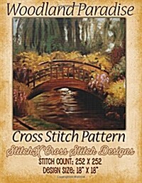 Woodland Paradise Cross Stitch Pattern (Paperback)