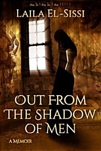 Out from the Shadow of Men (Paperback)