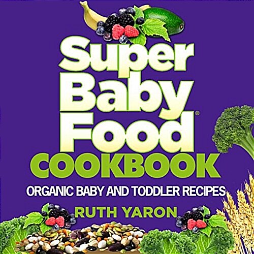 Super Baby Food Cookbook (Hardcover)
