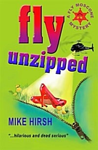 Fly Unzipped: A Fly Moscone Mystery (Paperback)