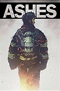 Ashes: A Firefighters Tale (Paperback)