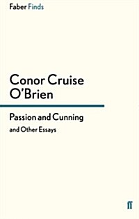 Passion and Cunning : and Other Essays (Paperback, Main)
