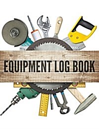 Equipment Log Book (Paperback)