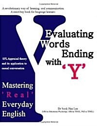 Evaluating Words Ending with y: Mastering Real Everyday English (Paperback)