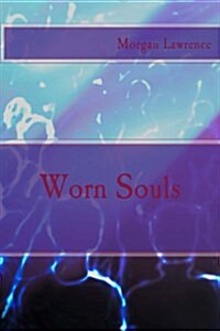 Worn Souls (Paperback)
