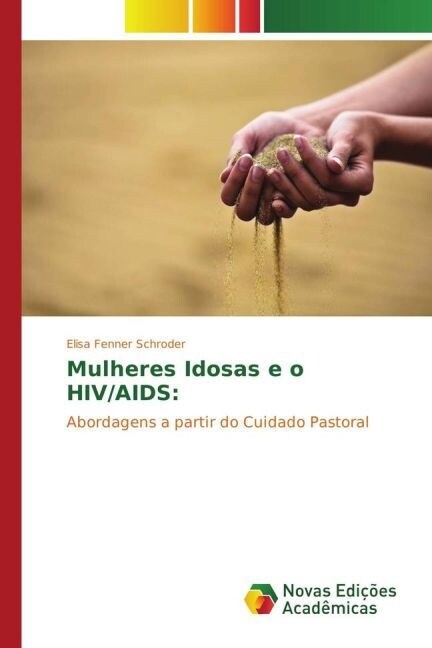 Mulheres Idosas E O HIV/AIDS (Paperback)