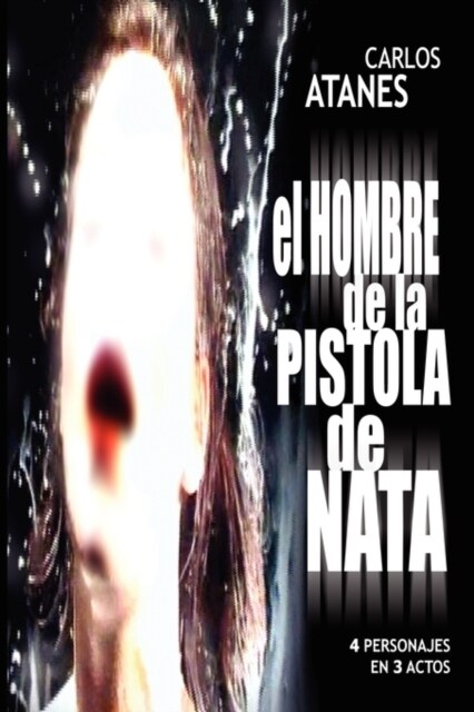 El Hombre de La Pistola de Nata (Paperback)