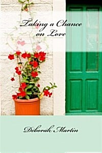 Taking a Chance on Love (Paperback)