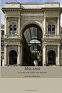 Milano: A Guide for Expo and Beyond (Paperback)