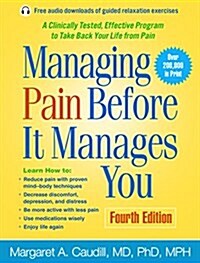 Managing Pain Before It Manages You (Paperback, 4)