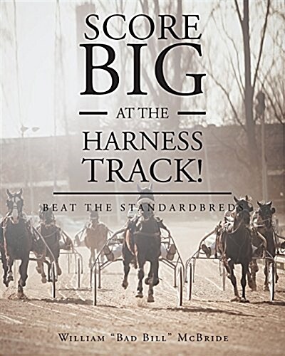 Score Big at the Harness Track! (Paperback)