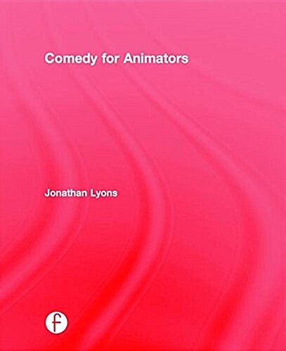 Comedy for Animators (Hardcover)