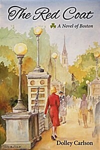 The Red Coat - A Novel of Boston (Paperback)