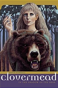 Clovermead: In the Shadow of the Bear (Paperback)