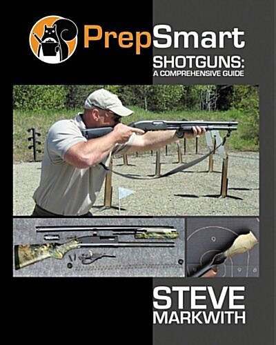 Shotguns: A Comprehensive Guide (Paperback)