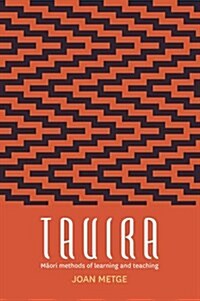 Tauira: Maori Methods of Learning and Teaching (Paperback)