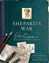 Shepards War: The Man Who Drew Winnie-The-Pooh (Hardcover)