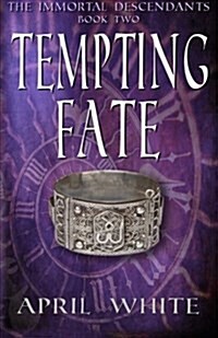 Tempting Fate: The Immortal Descendants Book 2 (Paperback)