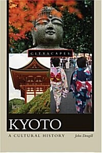 Kyoto: A Cultural History (Hardcover)
