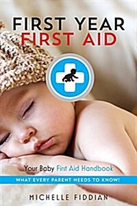 First Year First Aid (Paperback)