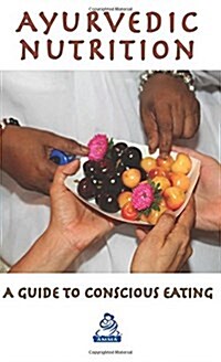 Ayurvedic Nutrition (Paperback)