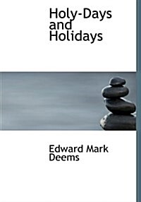 Holy-Days and Holidays (Paperback)