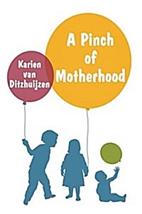 A Pinch of Motherhood (Paperback)