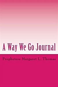 A Way We Go Journal (Paperback)