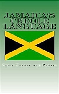 Jamaicas Creole Language (Paperback)