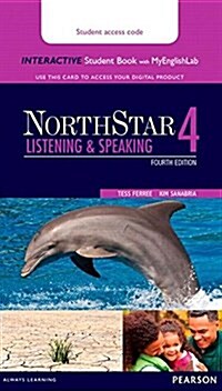 Northstar Listening and Speaking 4 Interactive Student Book with Mylab English (Access Code Card) [With Access Code] (Paperback, 4)