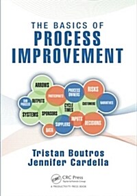 The Basics of Process Improvement (Paperback)