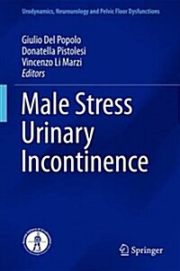 Male Stress Urinary Incontinence (Hardcover, 2015)