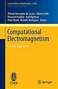 Computational Electromagnetism: Cetraro, Italy 2014 (Paperback, 2015)