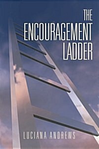 The Encouragement Ladder (Paperback)