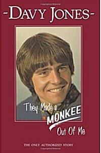 They Made a Monkee Out of Me (Paperback)